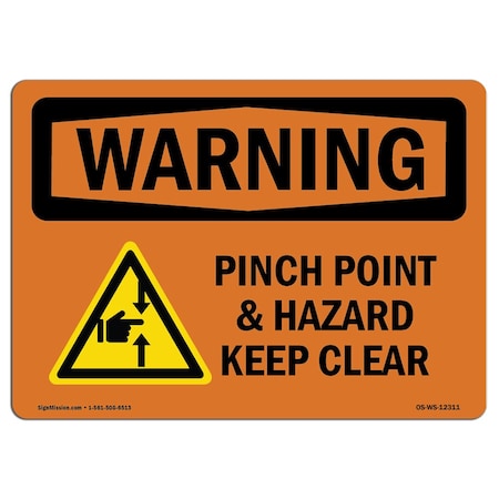 OSHA WARNING Sign, Pinch Point Hazard Keep Clear W/ Symbol, 14in X 10in Decal